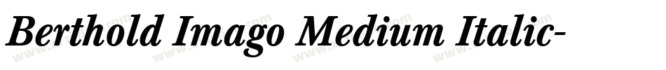 Berthold Imago Medium Italic字体转换